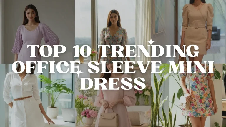 Top 10 Trending Office Sleeve Mini Dress Ideas for a Chic Spring Outfit in 2026